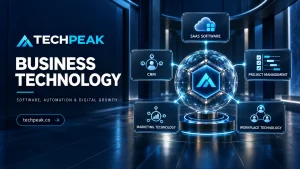 Business Technology Guide: Software, Automation, and Digital Growth